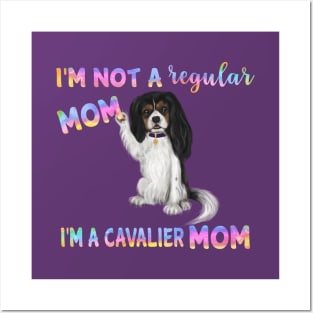 I'm Not a Regular Mom, I'm a Cavalier Mom, Tri-Colored Posters and Art